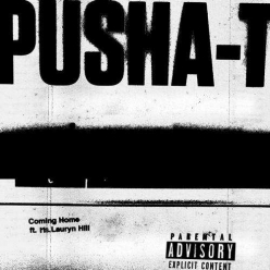 Pusha T Ft. Lauryn Hill - Coming Home